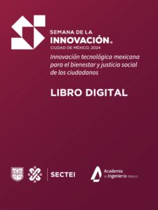 Innovación tecnológica mexicana para el bienestar y justicia social de los ciudadanos